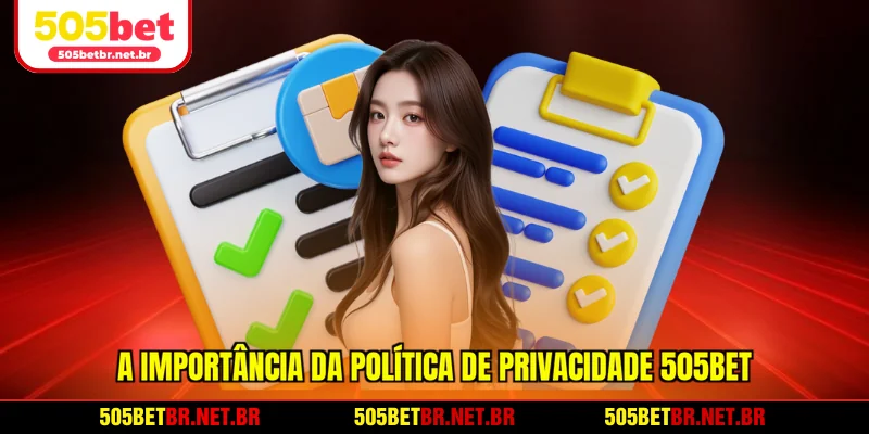 a-importancia-da-politica-de-privacidade-da-505bet