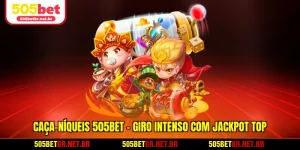 caca-niqueis-505bet-giro-intenso-com-jackpot-top