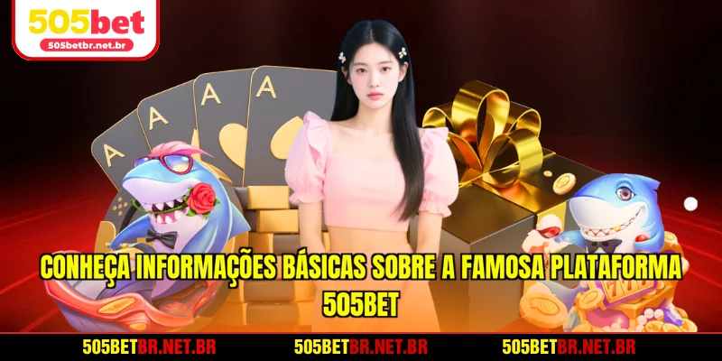 conheca-informacoes-basicas-sobre-a-famosa-plataforma-505bet-oficial
