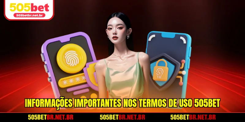 informacoes-importantes-nos-termos-de-uso-505bet-online
