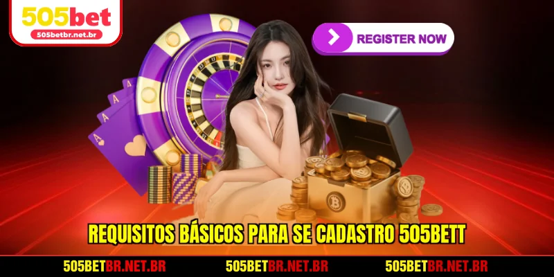 requisitos-basicos-para-se-cadastro-505bet