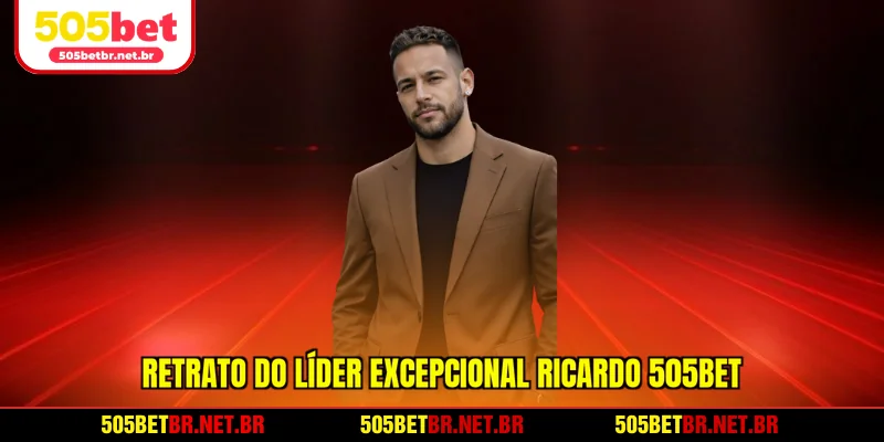 retrato-do-lider-excepcional-ricardo-da-505bet