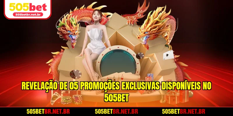 revelacao-de-05-promocoes-exclusivas-disponiveis-no-505bet-oficial