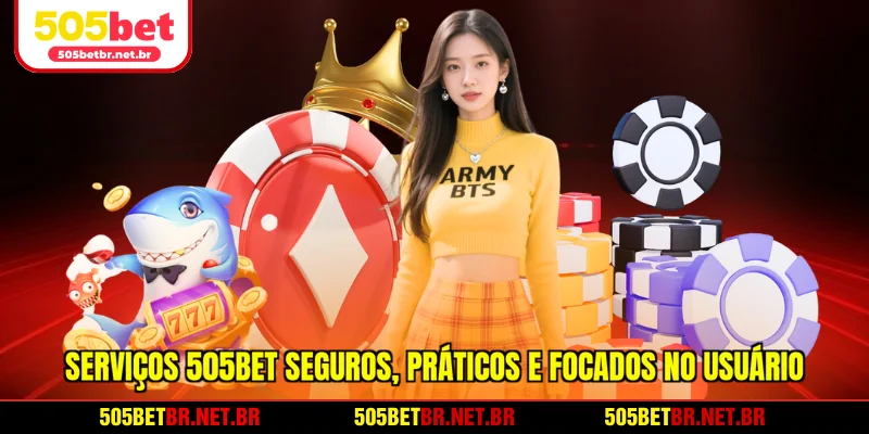 servicos-505bet-seguros-praticos-e-intuitivos-para-usuario